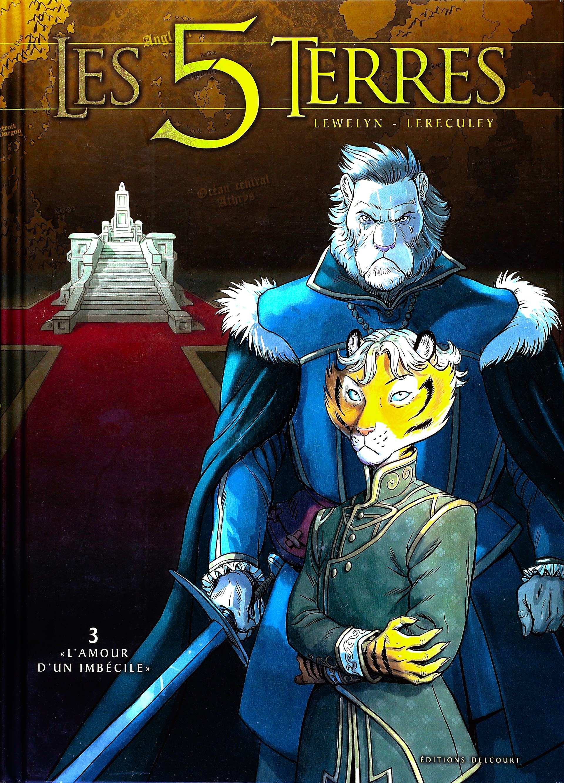 LES 5 TERRES - T03 - L'Amour d'un Imbécile